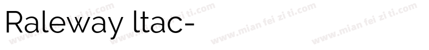Raleway ltac字体转换